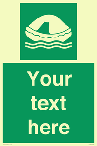 Custom sign safe condition Liferaft